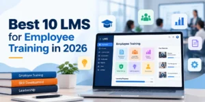 Read more about the article Best 10 LMS for Employee Training in 2026